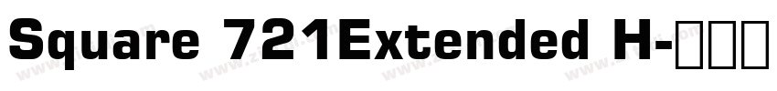 Square 721Extended H字体转换 Square 721Extended H字体转换